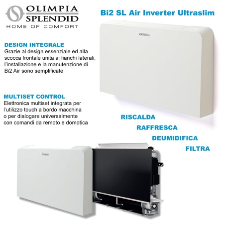 Olimpia Splendid Bi2 SL AIR Inverter Ultraslim ventilconvettore DC TR